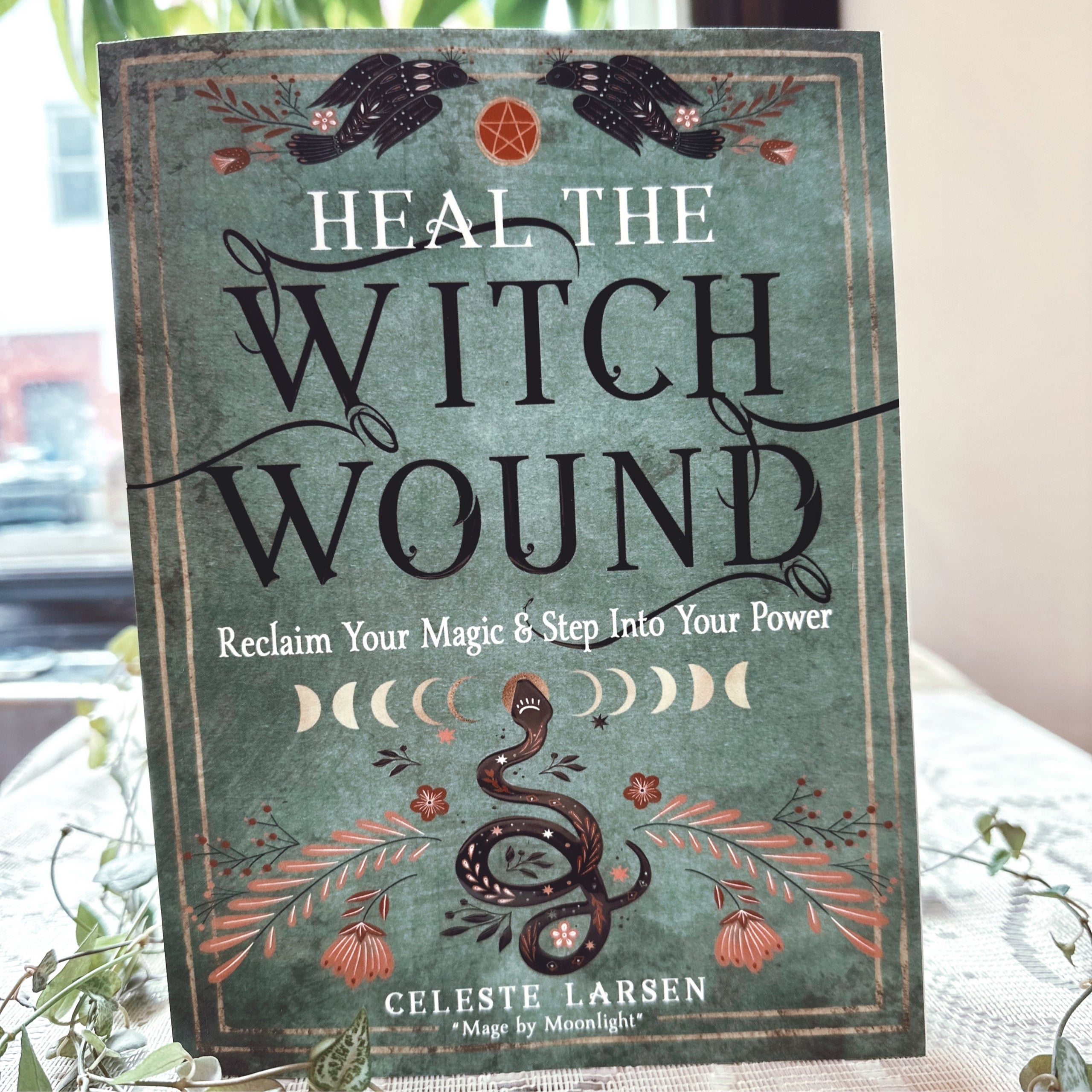 Heal the Witch Wound: Reclaim Your Magic and Step Into Your Power | The ...